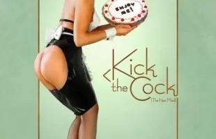  Kick the Cock (2008)